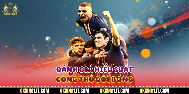 Đánh giá hiệu suất công thủ đội bóng